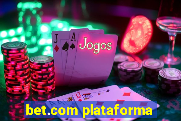 bet.com plataforma